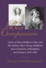 Image for Best Companions : Letters of Eliza Middleton Fisher and Her Mother, Mary Hering Middleton from Charleston, Philadelphia and Newport, 1839-1846