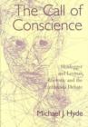 Image for The Call of Conscience : Heidegger and Levinas, Rhetoric and the Euthanasia Debate