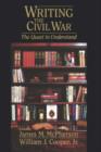 Image for Writing the Civil War  : the quest to understand