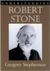 Image for Understanding Robert Stone