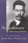 Image for The last romantic  : a poet among publishers