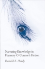 Image for Narrating Knowledge in Flannery O&#39;Connor&#39;s Fiction