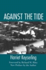 Image for Against the Tide : One Woman&#39;s Political Struggle