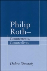 Image for Philip Roth  : countertexts, counterlives
