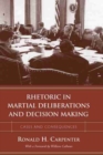 Image for Rhetoric in Martial Deliberations and Decision Making