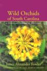 Image for Wild Orchids of South Carolina : A Popular Natural History