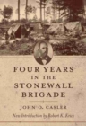 Image for Four years in the Stonewall Brigade