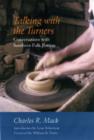 Image for Talking with the Turners : Conversations with Southern Folk Potters