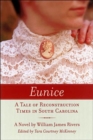 Image for Eunice : A Tale of Reconstruction Times in South Carolina