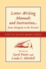 Image for Letter-writing Manuals and Instruction from Antiquity to the Present : Historical and Bibliographic Studies