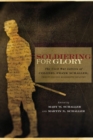 Image for Soldiering for Glory : The Civil War Letters of Colonel Frank Schaller, Twenty-Second Mississippi Infantry