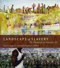 Image for Landscape of Slavery : The Plantation in American Art