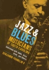 Image for Jazz and blues musicians of South Carolina  : interviews with Jabbo, Dizzy, Drink, and others