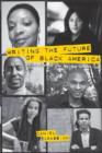 Image for Writing the Future of Black America