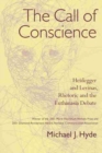 Image for The Call of Conscience : Heidegger and Levinas, Rhetoric and the Euthanasia Debate