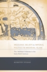 Image for Messianic Beliefs and Imperial Politics in Medieval Islam