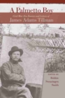 Image for A PALMETTO BOY : Civil War-era Diaries and Letters of James Adams Tillman
