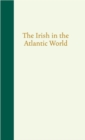 Image for The Irish in the Atlantic World