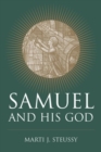 Image for Samuel and His God