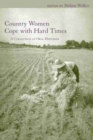 Image for Country Women Cope with Hard Times : A Collection of Oral Histories