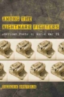 Image for Among the nightmare fighters  : American poets of World War II