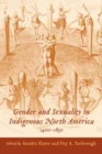 Image for Gender and Sexuality in Indigenous North America, 1400-1850