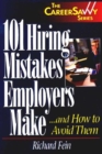 Image for 101 Hiring Mistakes Employers Make : And How to Avoid Them
