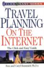 Image for Travel Planning on the Internet : The Click &amp; Easy Guide