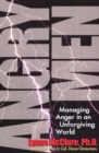 Image for Angry Men : Managing Anger in an Unforgiving World