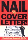 Image for Nail the Cover Letter! : Great Tips for Creating Dynamite Cover Letters