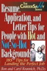 Image for Resume, application and letter tips for people with hot and not-so-hot backgrounds  : 150 tips for landing the perfect job