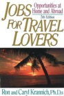 Image for Jobs for Travel Lovers, 5th Edition : Opportunities at Home &amp; Abroad