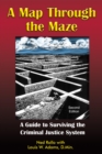 Image for A Map Through the Maze: A Guide to Surviving the Criminal Justice System