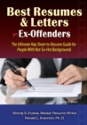 Image for Best Resumes and Letters for Ex-Offenders : The Ultimate Rap Sheet-to-Resume Guide for People With Not-So-Hot Backgrounds