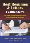 Image for Best Resumes and Letters for Ex-Offenders: The Ultimate Rap Sheet-to-Resume Guide for People With Not-So-Hot Backgrounds