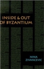 Image for Inside &amp; Out of Byzantium