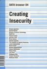 Image for Creating insecurity  : art and culture in the age of security