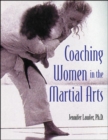 Image for Coaching Women in the Martial Arts