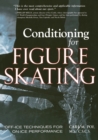 Image for Conditioning for figure skating  : off-ice techniques for on-ice performance