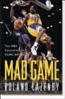 Image for Mad Game : The Nba Education of Kobe Bryant