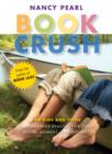 Image for Book crush: for kids and teens : recommended reading for every mood, moment and interest