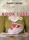 Image for Book lust to go: recommended reading for travelers, vagabonds, and dreamers