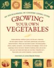 Image for Growing your own vegetables: an Encyclopedia of country living guide