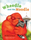 Image for Wheedle and the Noodle