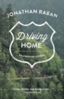 Image for Driving home: an American scrapbook