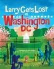 Image for Larry Gets Lost in Washington, DC