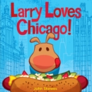 Image for Larry Loves Chicago!