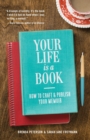 Image for Your life is a book: how to craft &amp; publish your memoir