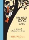 Image for The Next 1000 Days : A Journal of Ages Two to Six