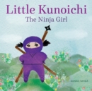 Image for Little Kunoichi the Ninja Girl
